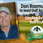 DON RASMUSSEN TO LEAD GOLF ACADEMY AT CIRCLING RAVEN