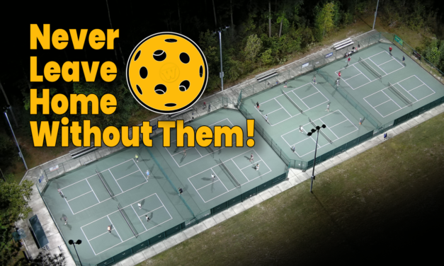 Never Leave Home without those Pickleball Paddles